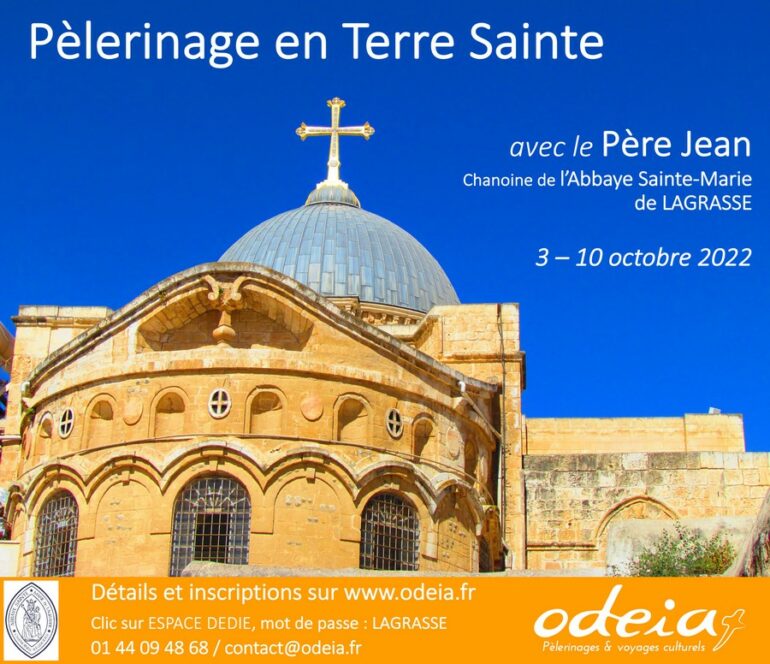 Pèlerinage en TerreSainte avec un Père de Lagrasse (Octobre 2022